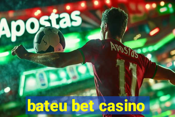 bateu bet casino